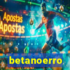 betanoerro