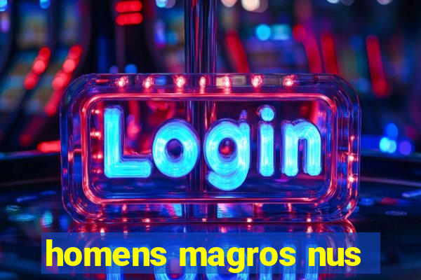 homens magros nus