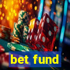 bet fund