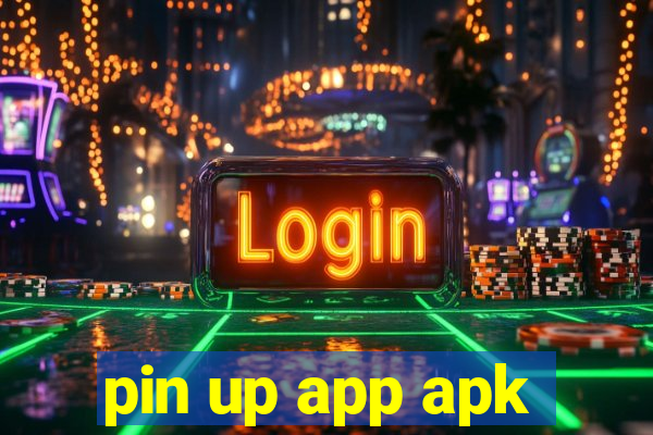 pin up app apk