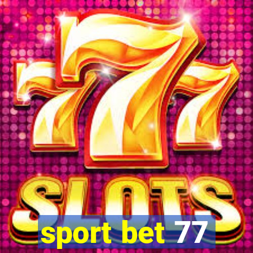 sport bet 77