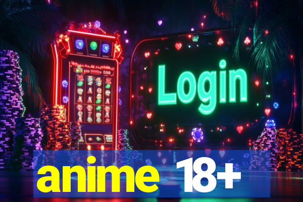 anime 18+