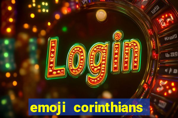 emoji corinthians copiar e colar
