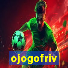 ojogofriv