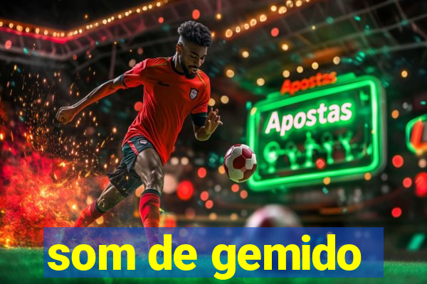 som de gemido