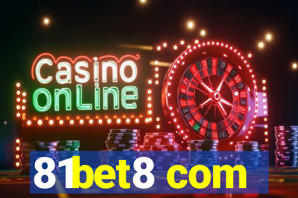 81bet8 com