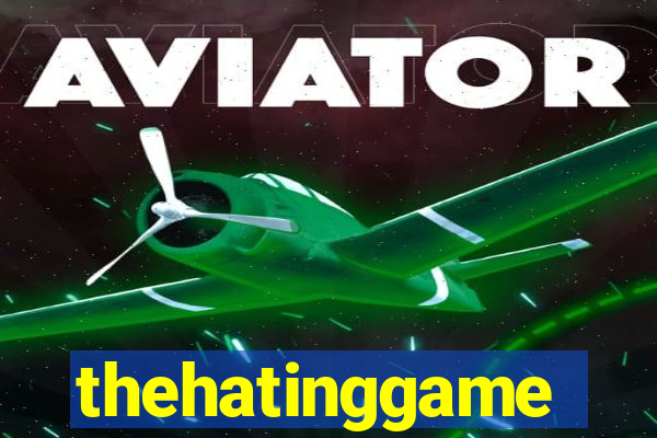 thehatinggame