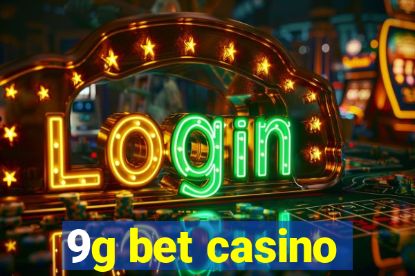 9g bet casino