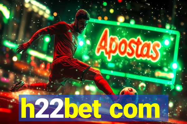 h22bet com