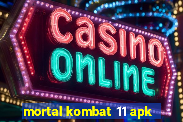 mortal kombat 11 apk