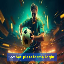 552bet plataforma login