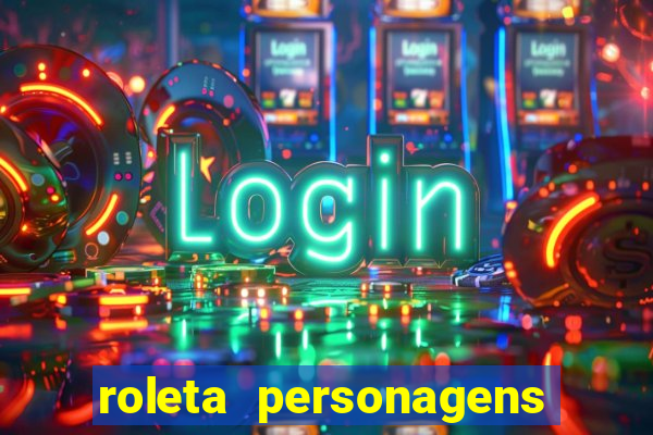 roleta personagens de anime