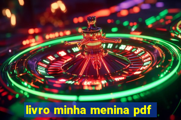 livro minha menina pdf