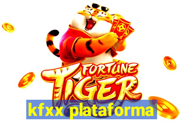 kfxx plataforma