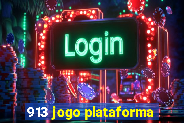 913 jogo plataforma