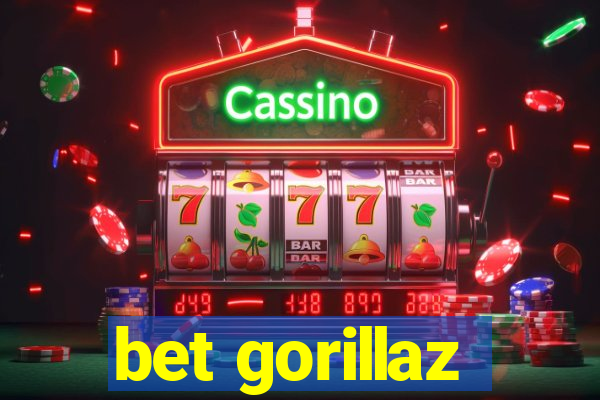 bet gorillaz