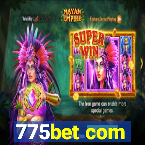 775bet com