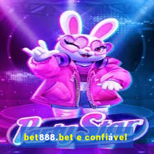 bet888.bet e confiável