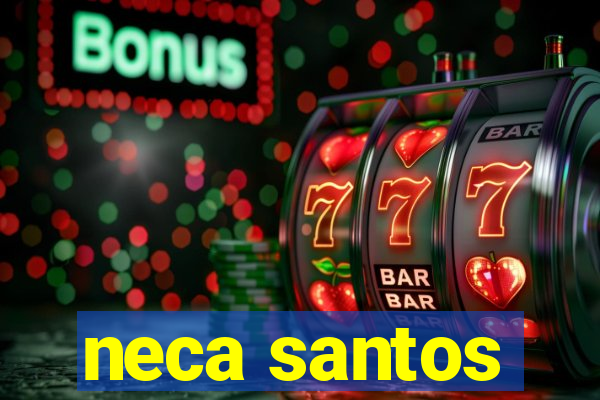 neca santos