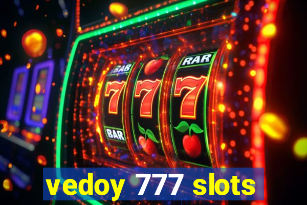 vedoy 777 slots