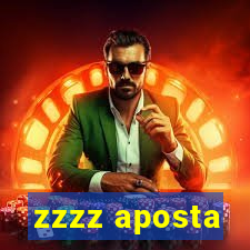 zzzz aposta