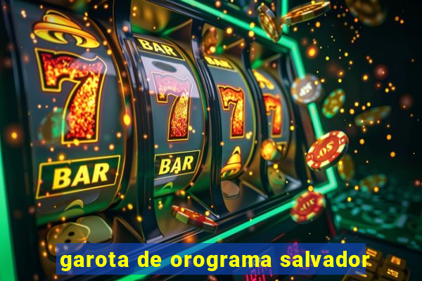 garota de orograma salvador