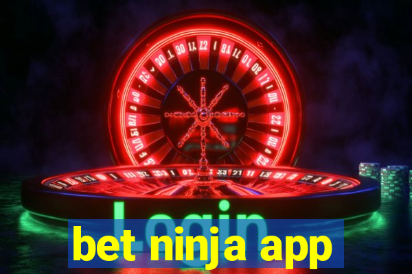 bet ninja app