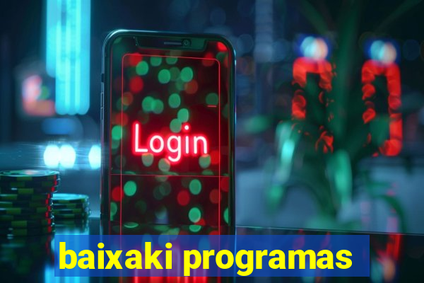 baixaki programas