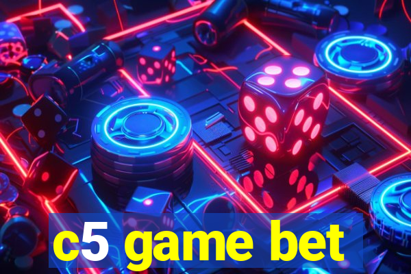 c5 game bet