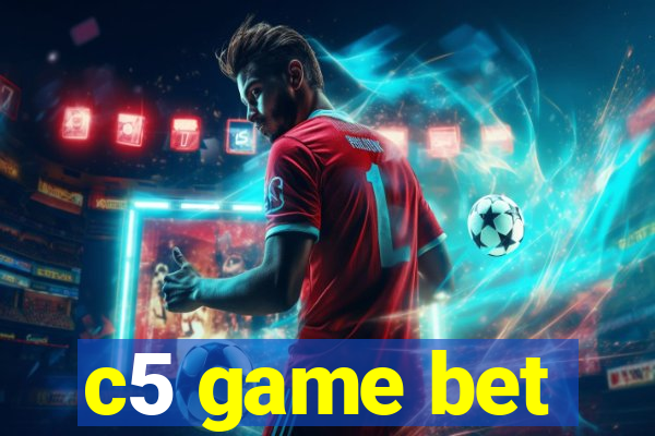 c5 game bet