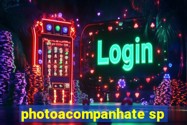 photoacompanhate sp