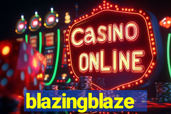 blazingblaze