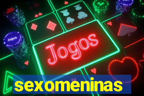 sexomeninas