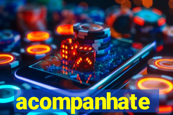 acompanhate