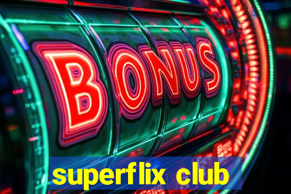 superflix club