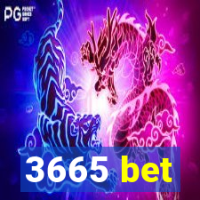 3665 bet