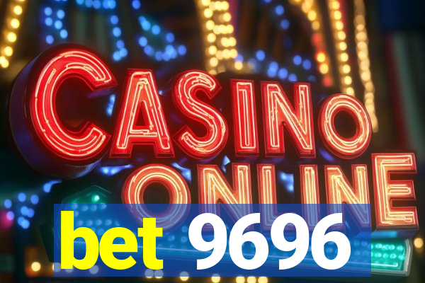 bet 9696