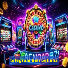 telegram beli belinha