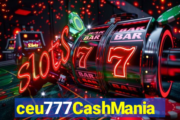 ceu777CashMania