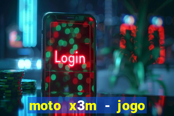 moto x3m - jogo de moto