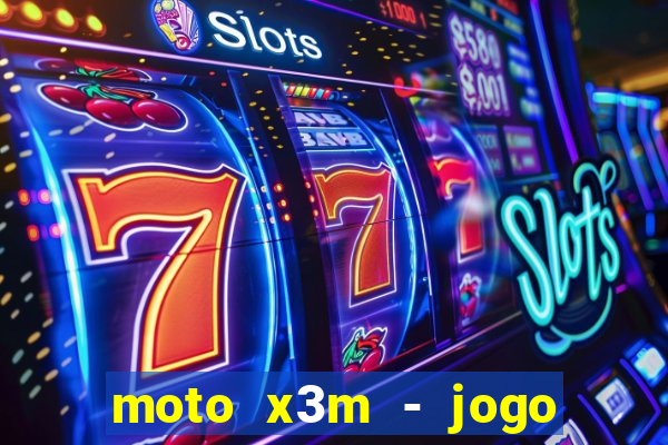moto x3m - jogo de moto