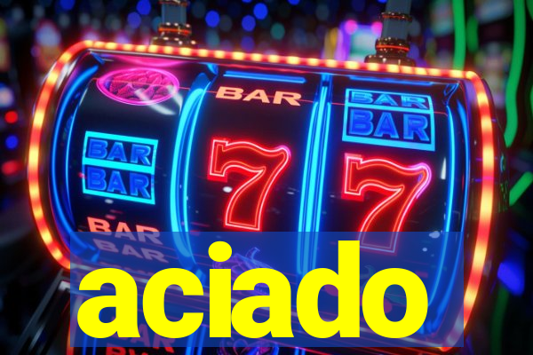 aciado
