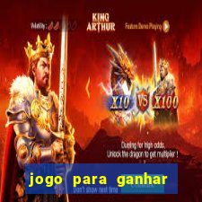 jogo para ganhar dinheiro de verdade sem depositar