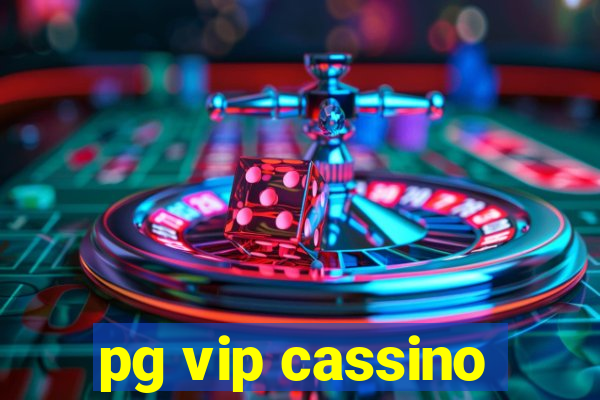 pg vip cassino