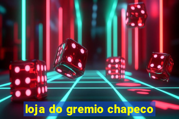 loja do gremio chapeco