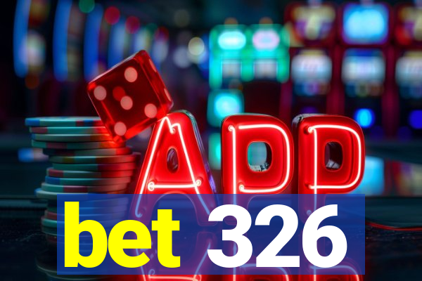 bet 326
