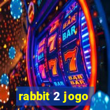rabbit 2 jogo