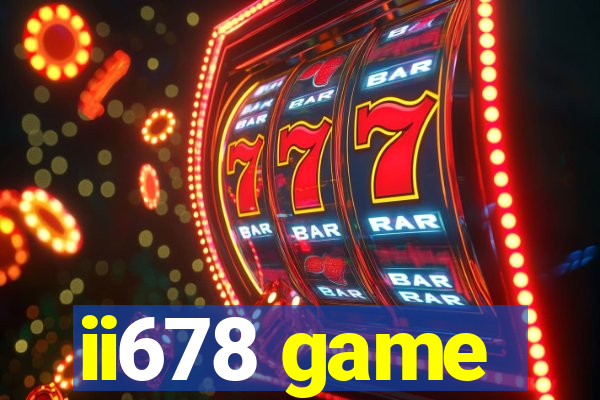 ii678 game