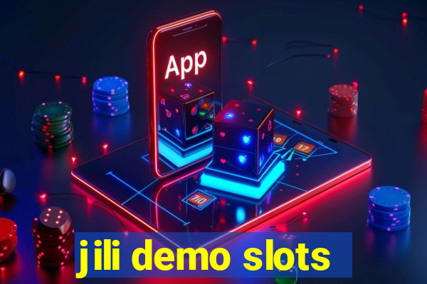 jili demo slots