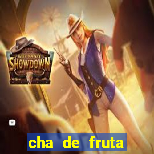 cha de fruta estrela stardew valley id stardew valley
